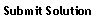 Submit Solution